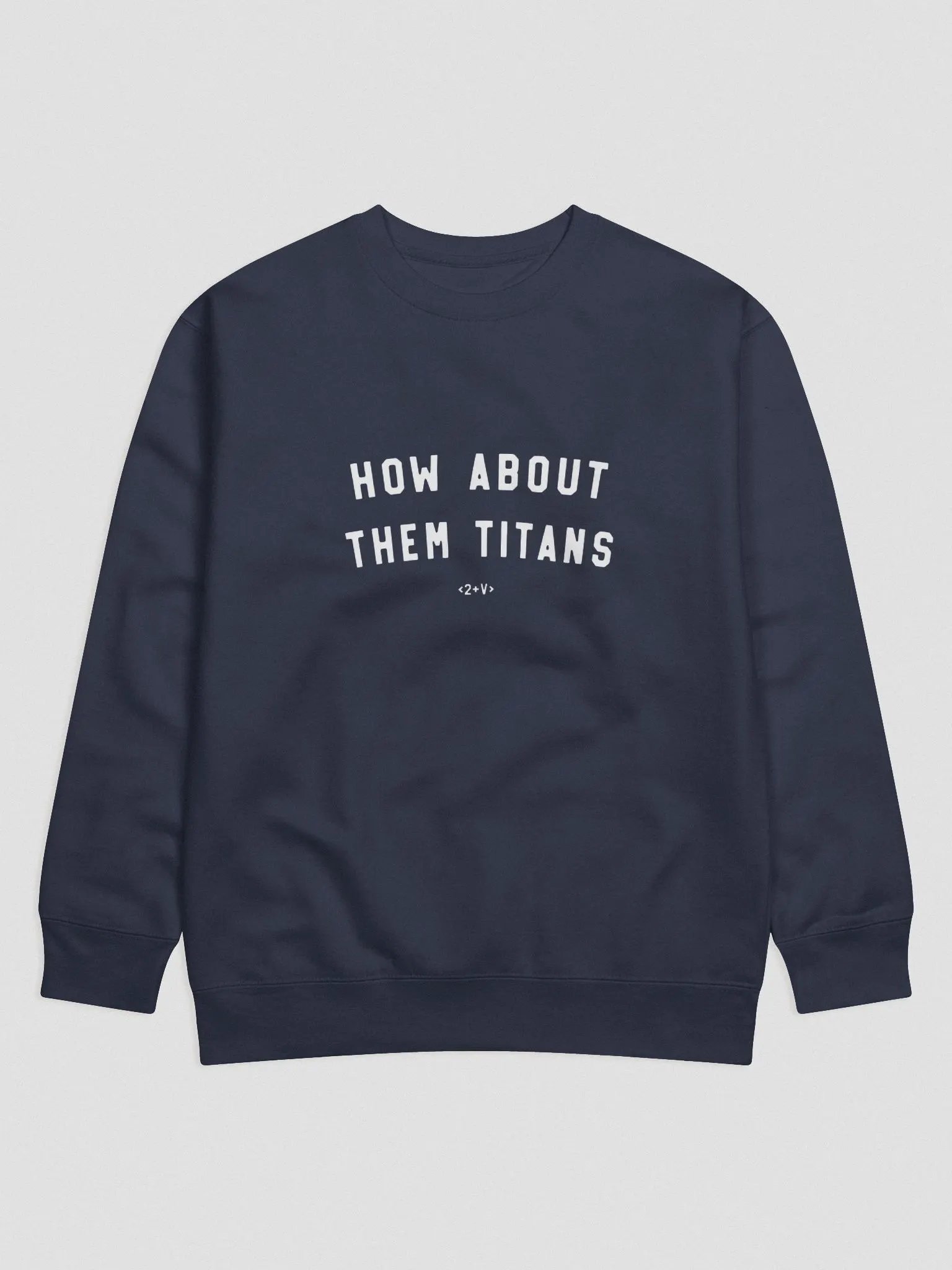 How About Them Titans Crewneck product image (1)