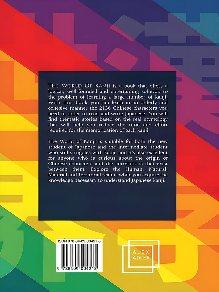 The World of Kanji Reprint: Learn 2136 kanji through real etymologies product image (2)