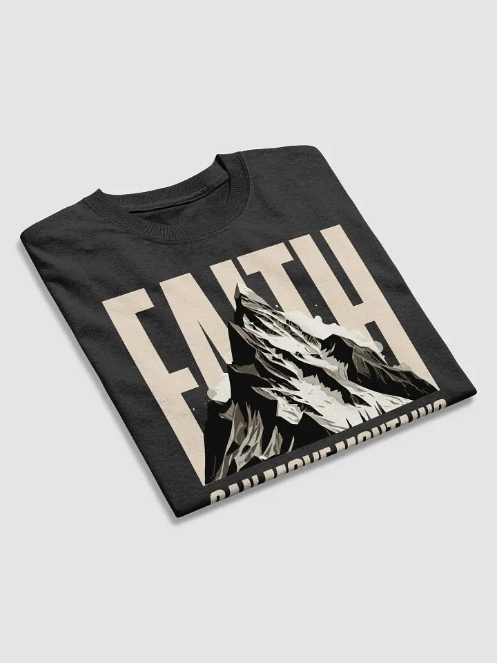 FAITH Can Move MOUNTAINS T-Shirt product image (2)