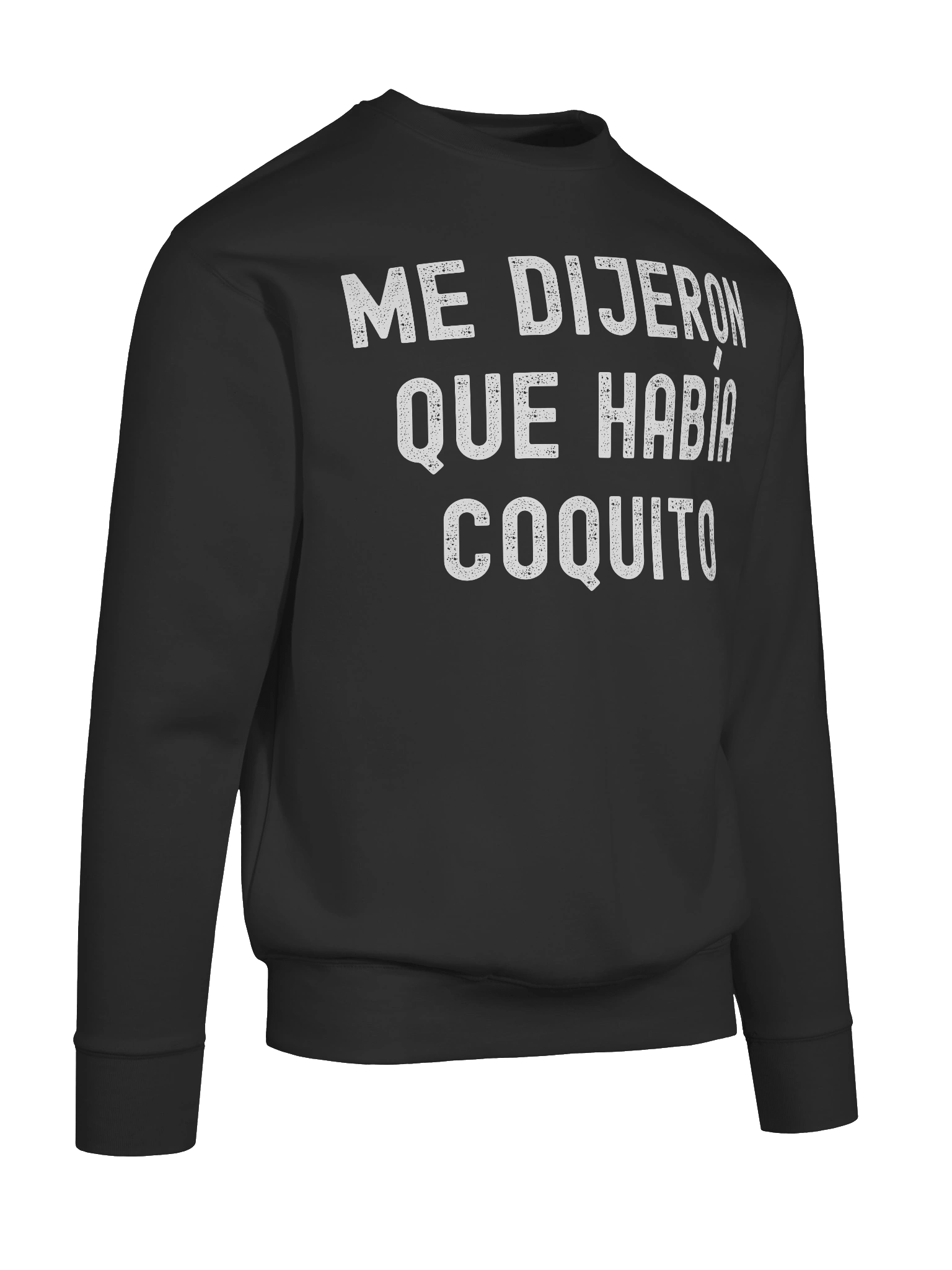 Me Dijeron Que Había Coquito Premium Sweatshirt product image (7)