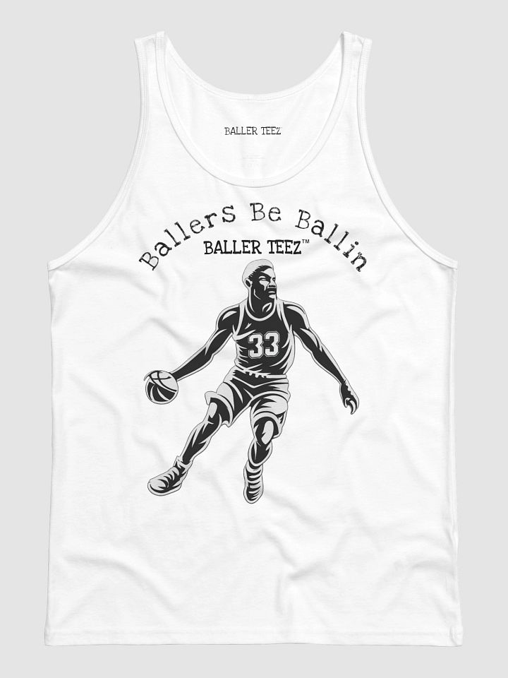 Ballers Be Ballin White Tank product image (1)