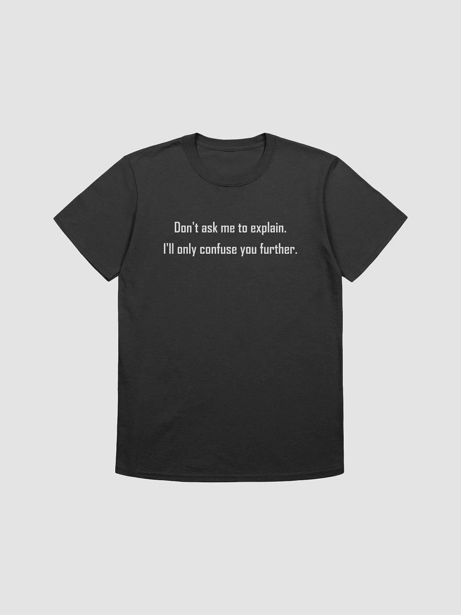 Don't ask me - T-Shirt product image (1)