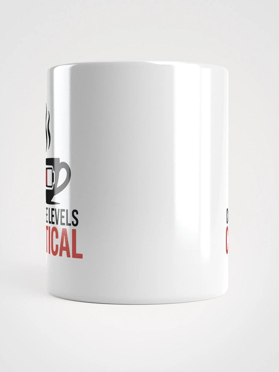 Coffee Levels Critical Mug | Funny Coffee Mug product image (5)