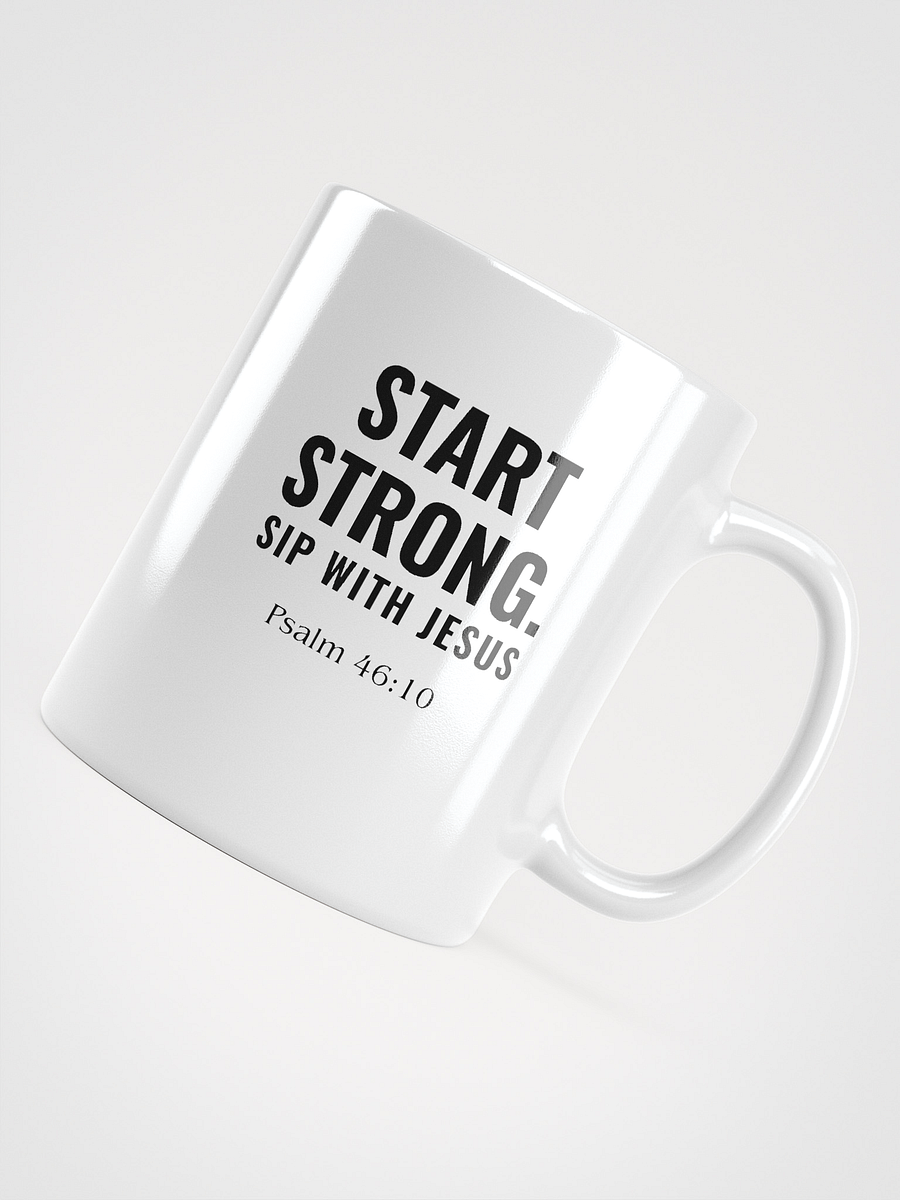 Start Strong. Sip with Jesus. – Ceramic Mug (11oz, 15oz, 18oz) product image (4)