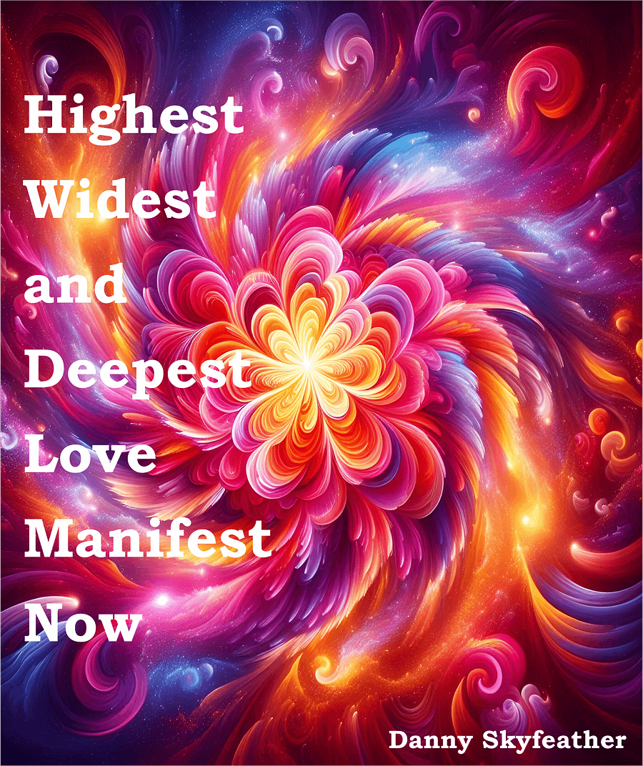 Highest Widest and Deepest Love Manifest Now - Book product image (1)