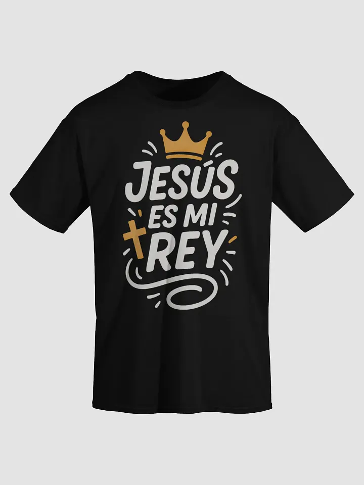 Camiseta Unisex Manga Corta | Jesús es mi Rey product image (1)
