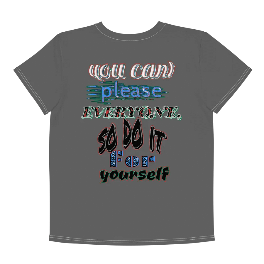 You Cant Please Everyone, So Do It For Yourself - Zambezi - Youth Crew Neck T-Shirt product image (7)