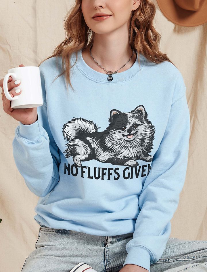 No Fluffs Given Sweatshirt of a Pomeranian | Funny Sweatshirt for Pomeranian Paw-rents product image (1)