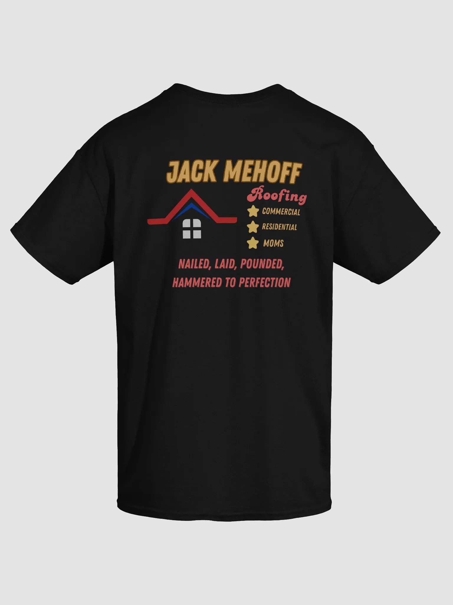 Jack MeHoff Roofing Shirt (Back Printed) product image (4)