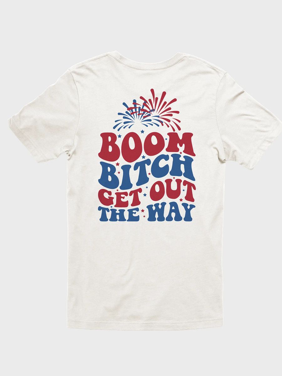 Boom B*tch T-Shirt product image (3)