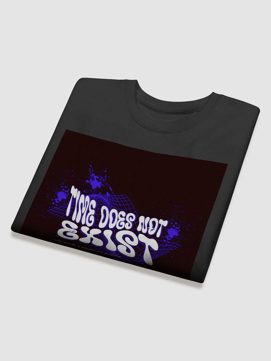 time does not exist; life is just a series of events Premium Sweatshirt product image (23)