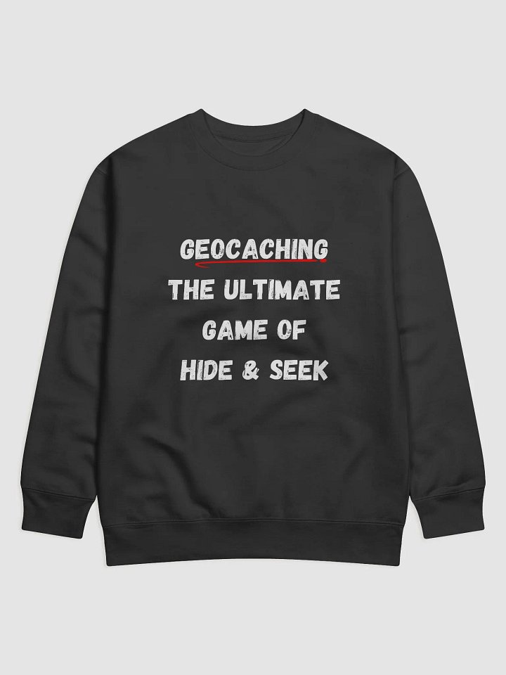 Geocaching: The Ultimate Game of Hide & Seek - Stylish Sweatshirt for Outdoor Enthusiasts and Adventurers product image (6)