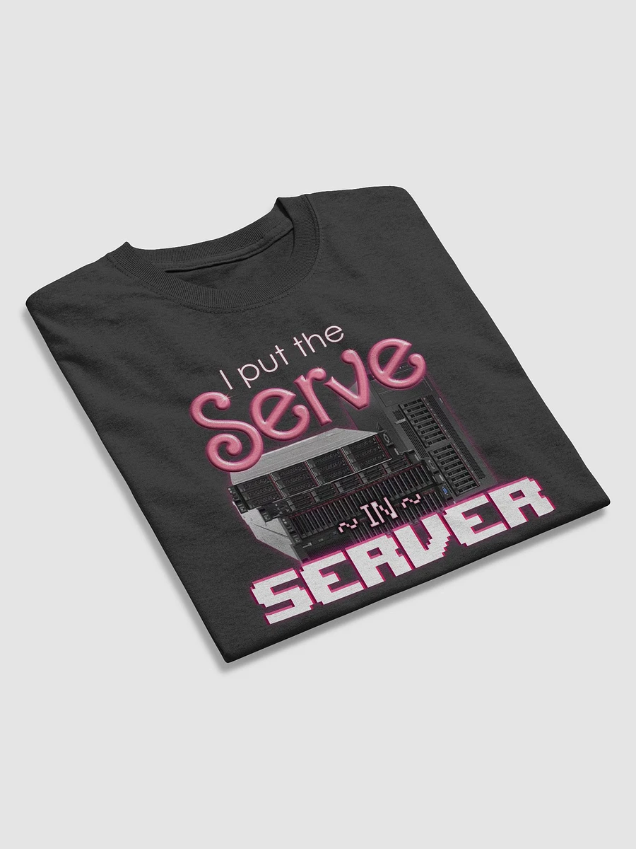 I put the serve in server - computer science T-shirt product image (9)