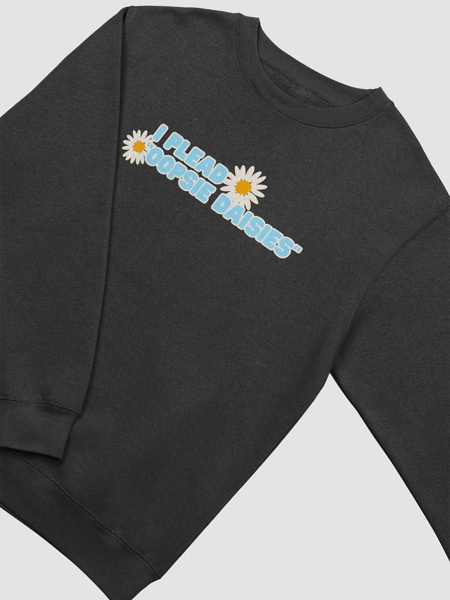 I plead oopsie daisies crewneck product image (13)