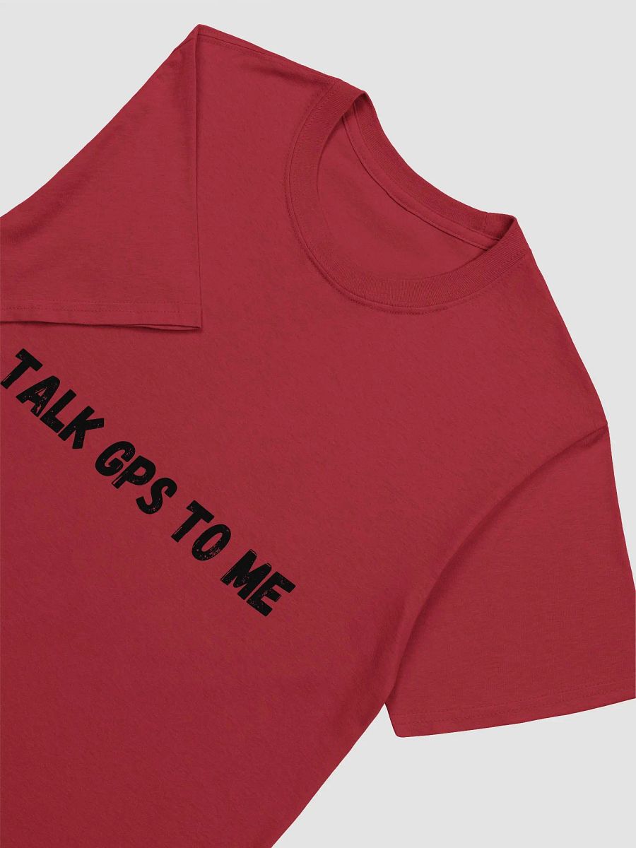 Talk GPS to me - Fun and Geeky Geocaching T-Shirt product image (14)