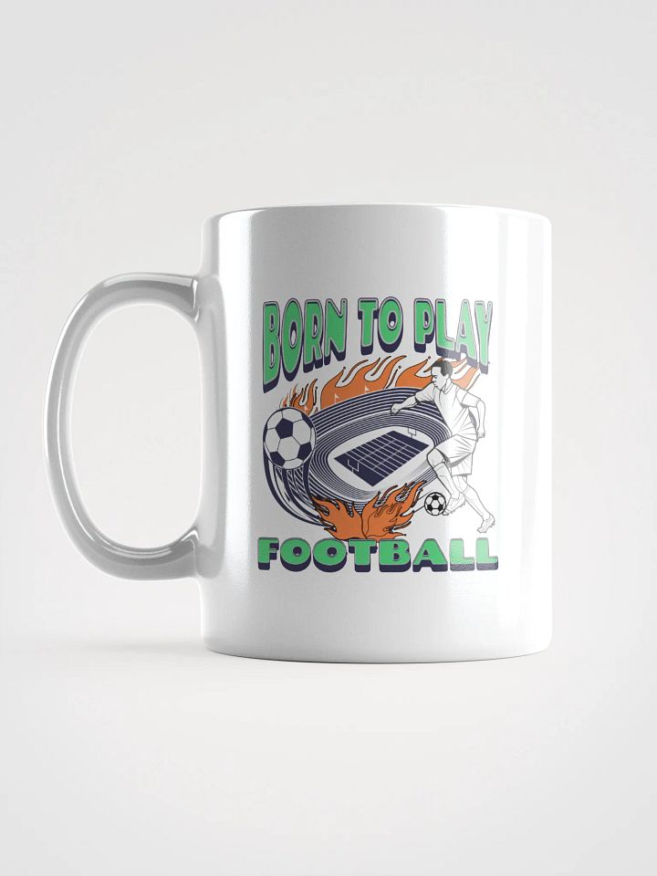 Born To Play Football Soccer Dynamic Fury Mug product image (1)