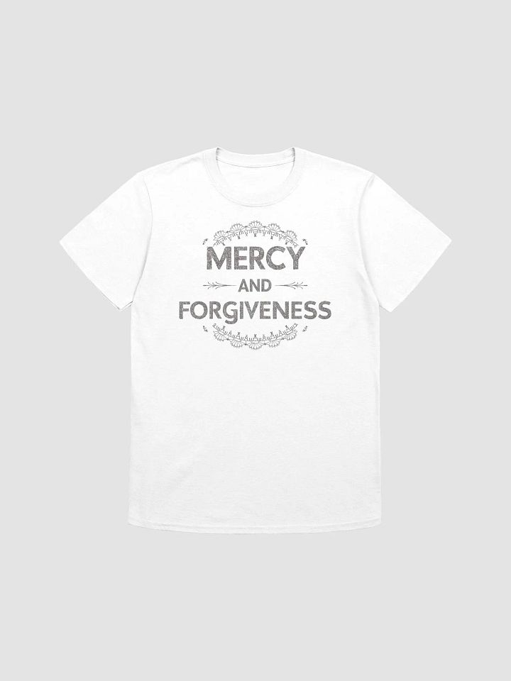 Mercy and Forgiveness Unisex T-Shirt product image (1)