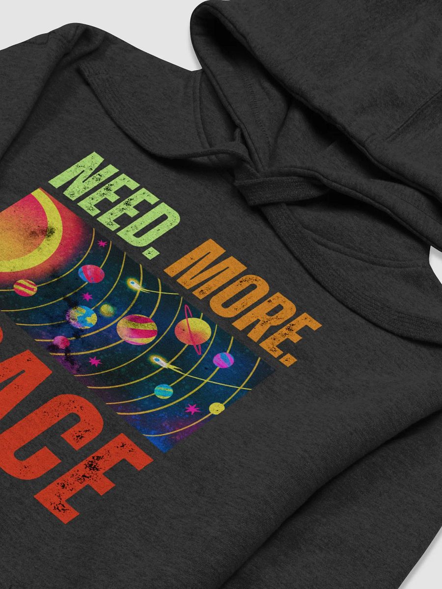 Need More Space Hoodie product image (7)