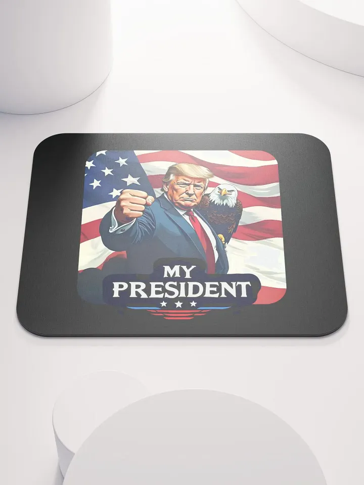 Mouse Pad: Trump, My President, with Eagle product image (1)