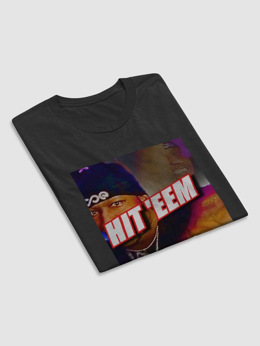 HIT EEM BEFORE YOU SPLIT EEM PREMIUM TEE product image (7)
