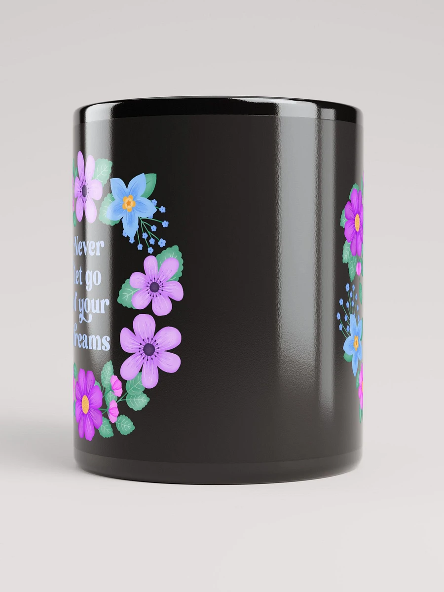 Never let go of your dreams - Black Mug product image (5)