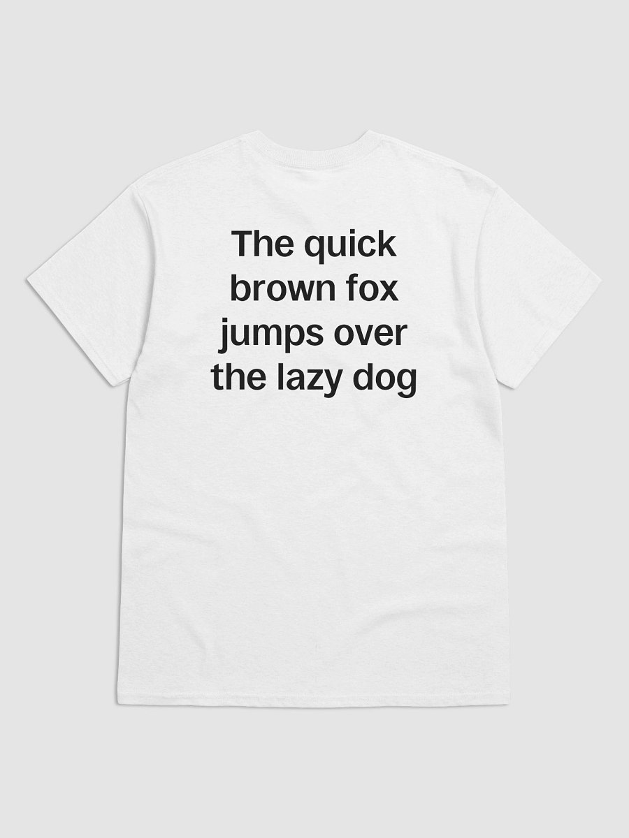 The quick brown fox jumps over the lazy dog T-Shirt product image (2)