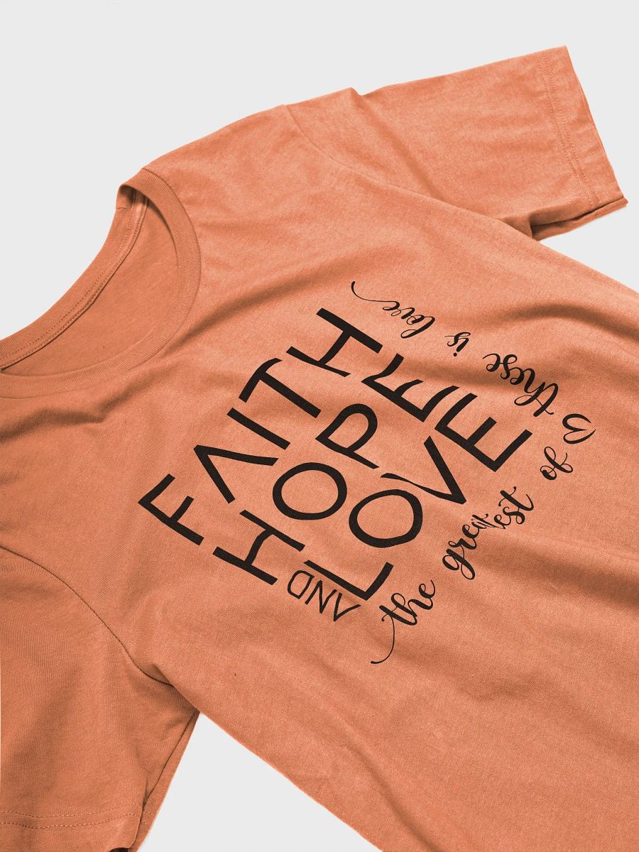 Faith Hope & Love T-Shirt product image (3)