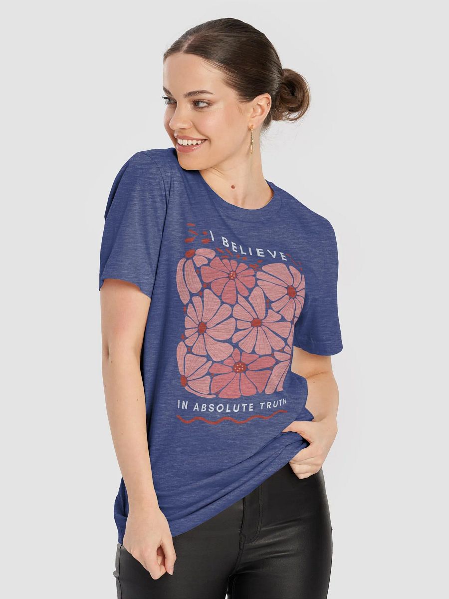 I Believe in Absolute Truth Unisex T-Shirt product image (5)
