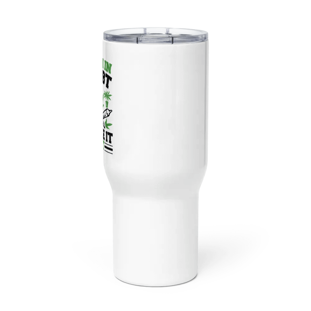 When In Doubt Smoke It Out - Travel Mug w/ Handle product image (3)