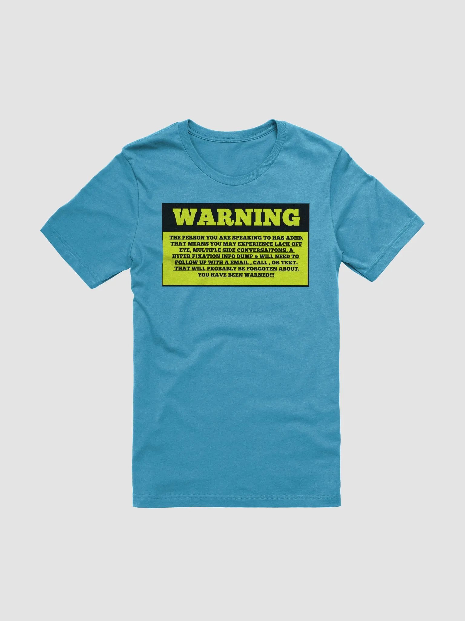 ADHD Warning Statement T-Shirt Front & Back product image (11)