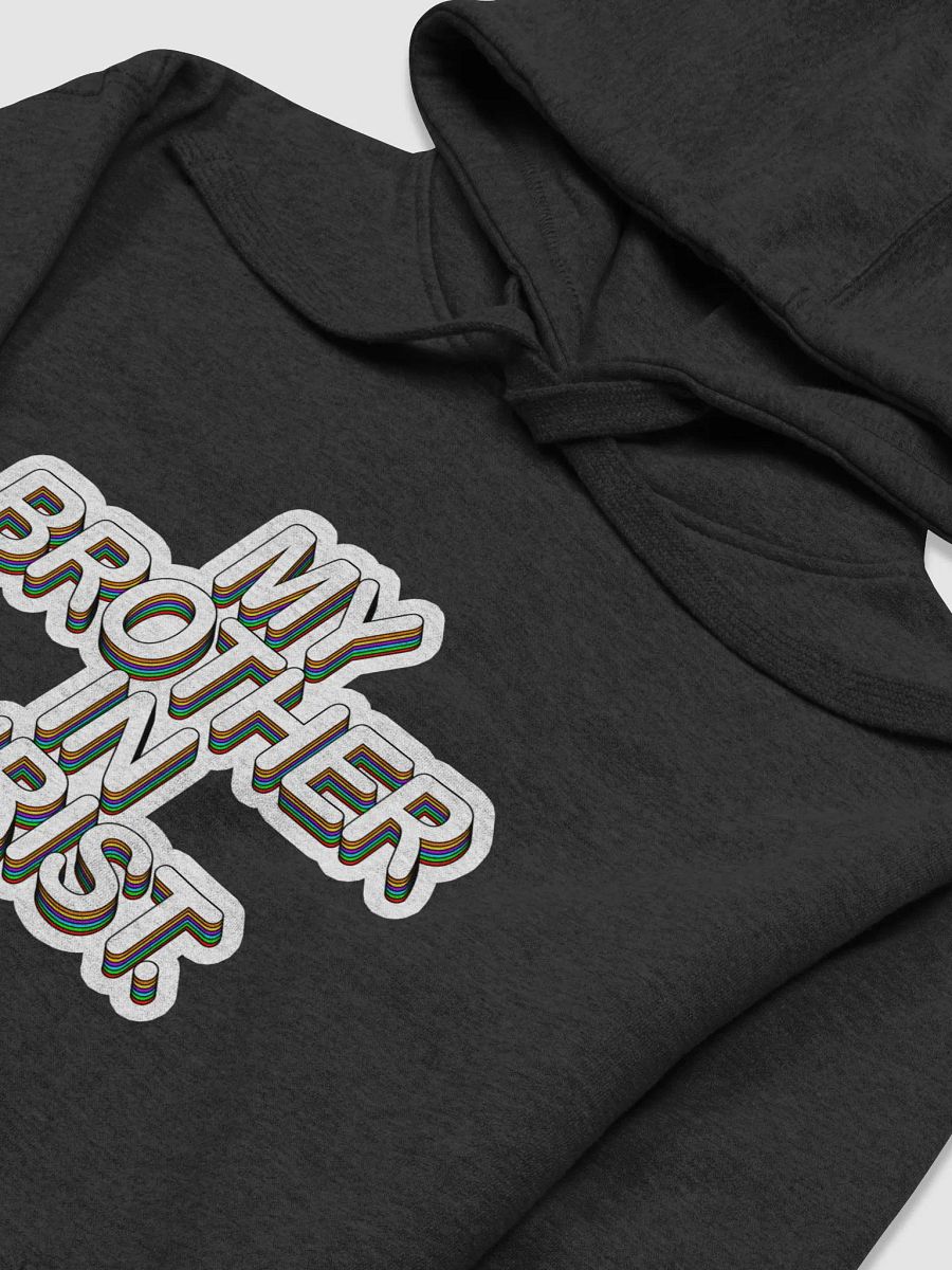 'My Brother In Christ' Hoodie (Cotton Heritage Unisex, DTG by PRINTFUL) product image (3)