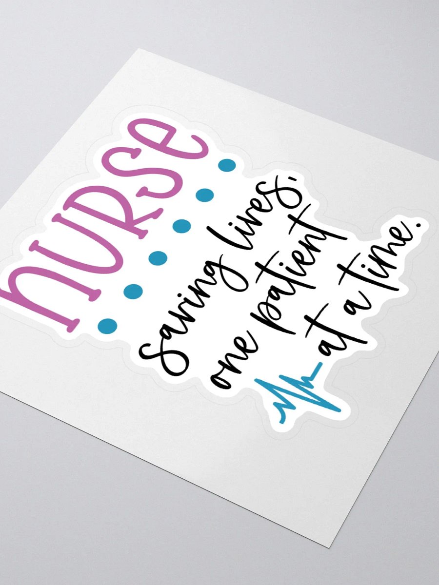 Nurse: Saving Lives, One Patient at a Time Sticker product image (7)