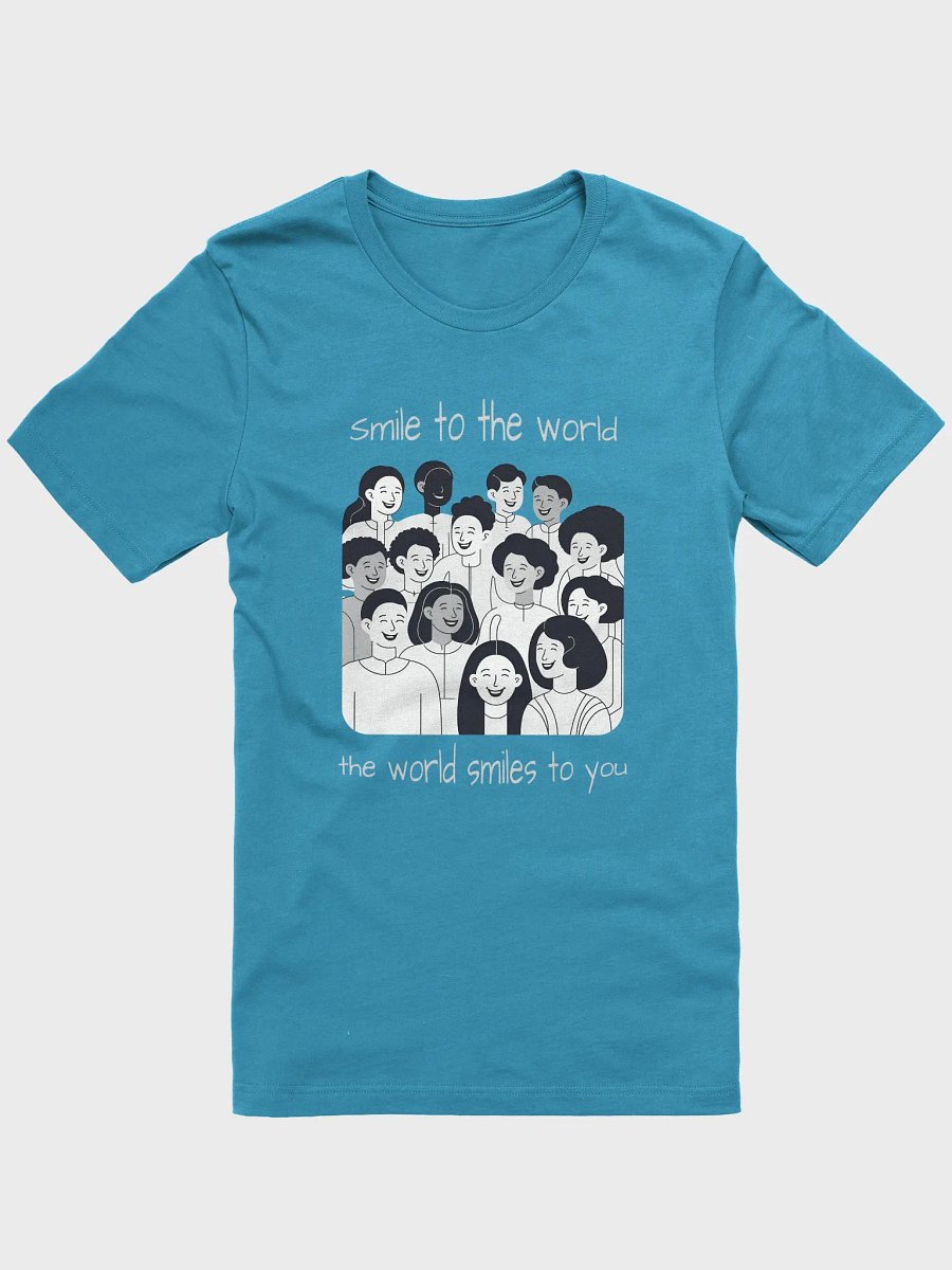Smile to the World T-Shirt product image (1)