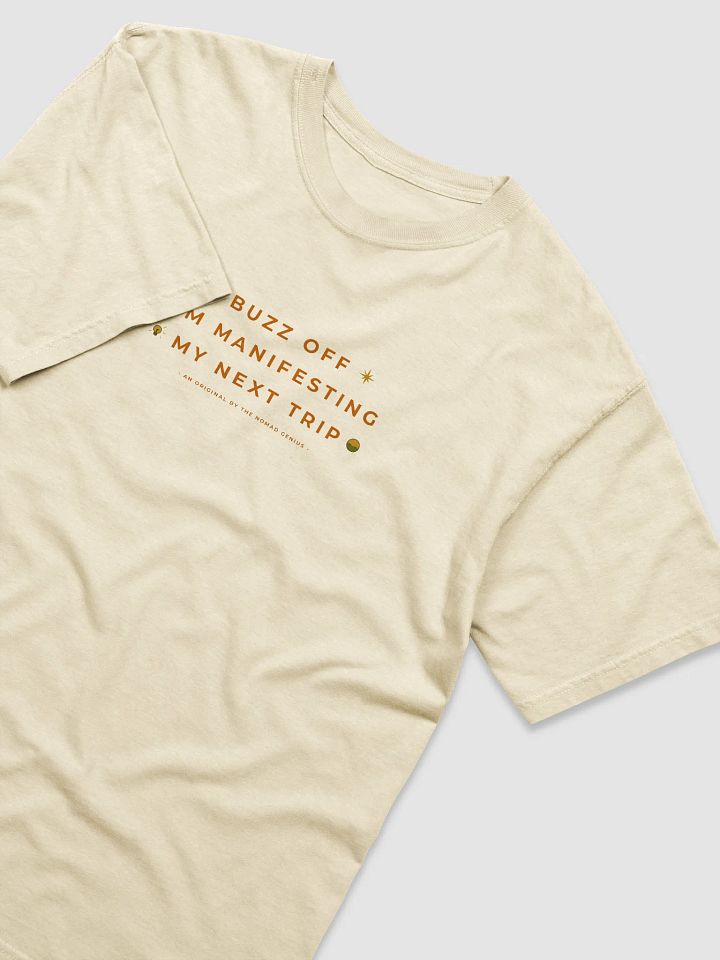 "Buzz Off - I'm Manifesting My Next Trip" - Travel Quotes T-Shirt product image (2)