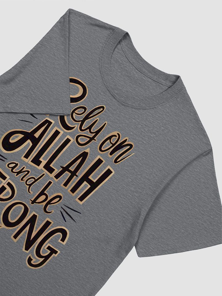 Rely on Allah and Be Strong Unisex T-Shirt product image (2)