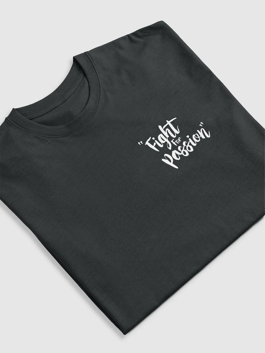 Fight For Passion is dead - Black T-Shirt product image (5)