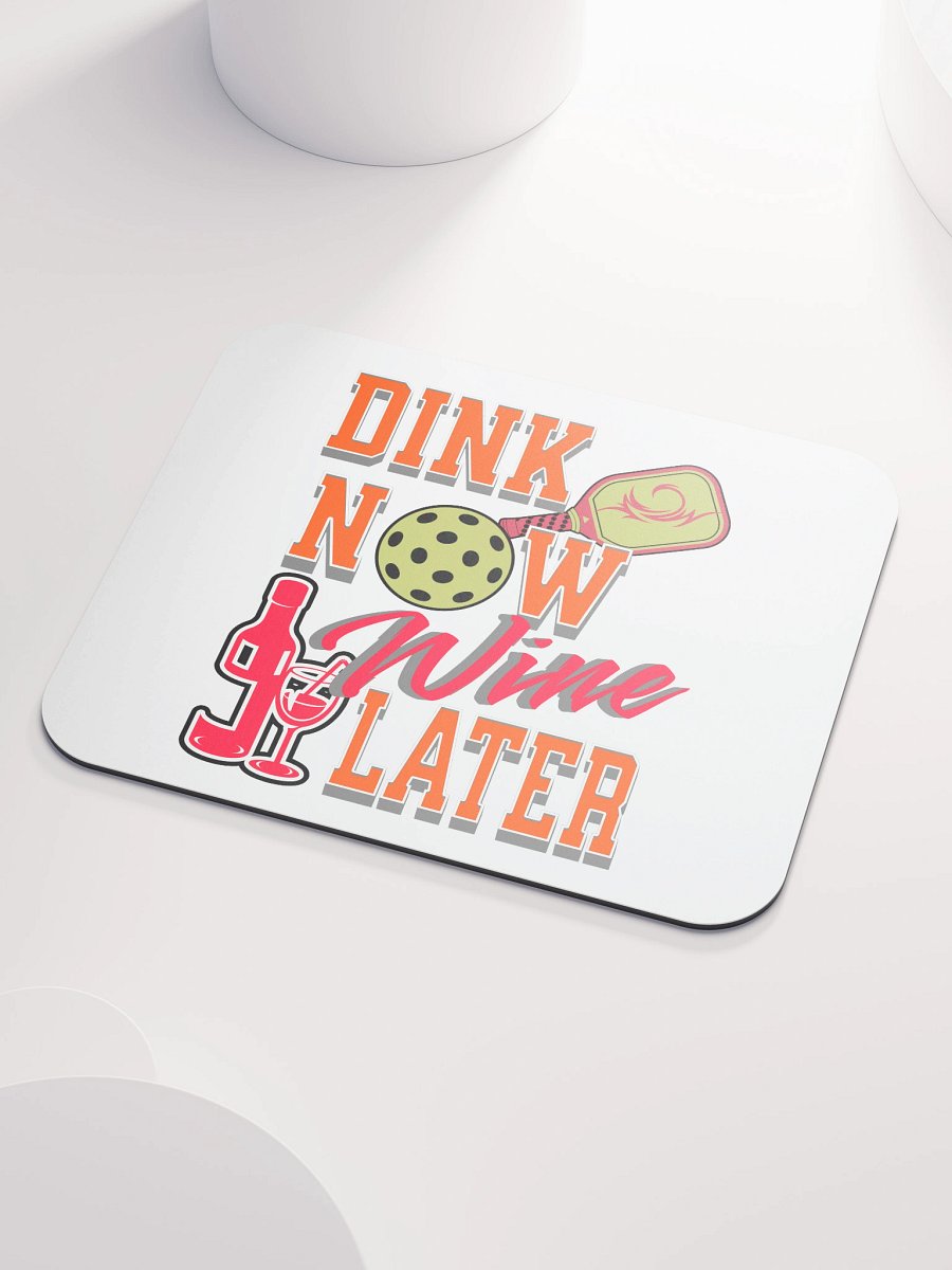 Dink Now Wine Later Pickleball Whimsical Mouse Pad product image (3)