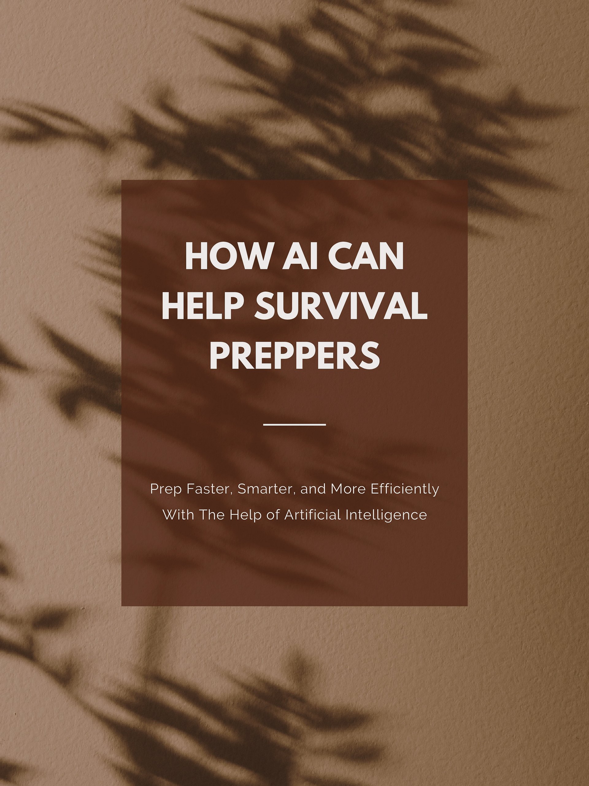 AI-Powered Survival: How Preppers Can Use Artificial Intelligence to Get Ahead of Disasters product image (1)