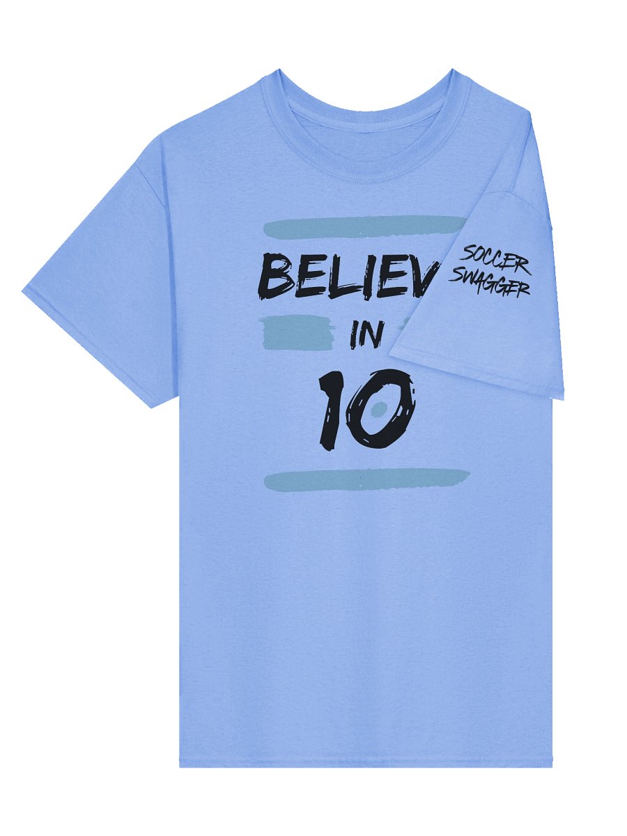 Believe in 10 T-Shirt product image (2)