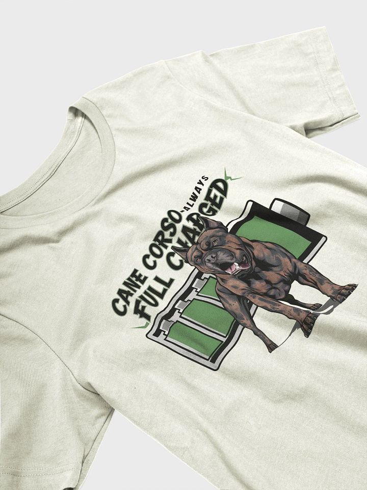 Cane Corso Always Full Charged T-Shirt | Energetic Cane Corso Apparel product image (2)