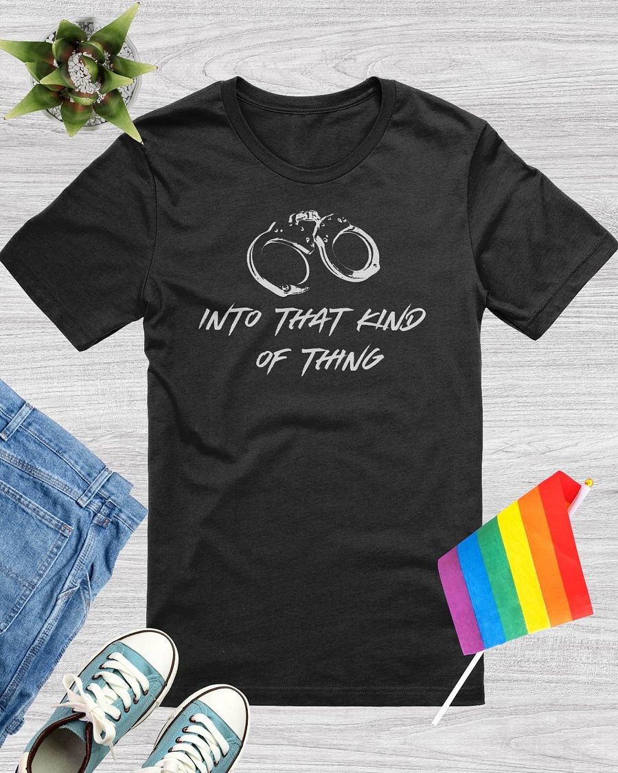 Into That Kind Of Thing T-Shirt product image (1)