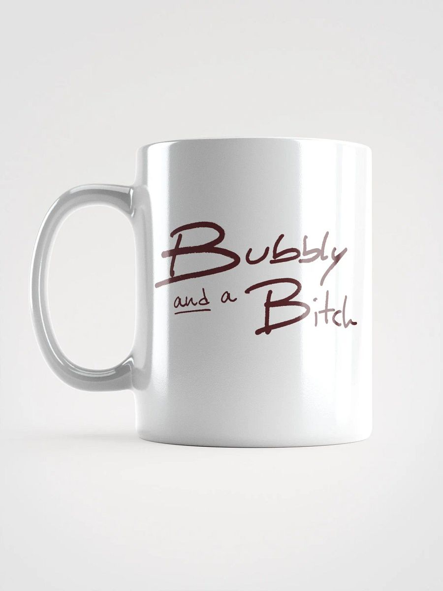 Bubbly and a B*tch (maroon design) product image (11)