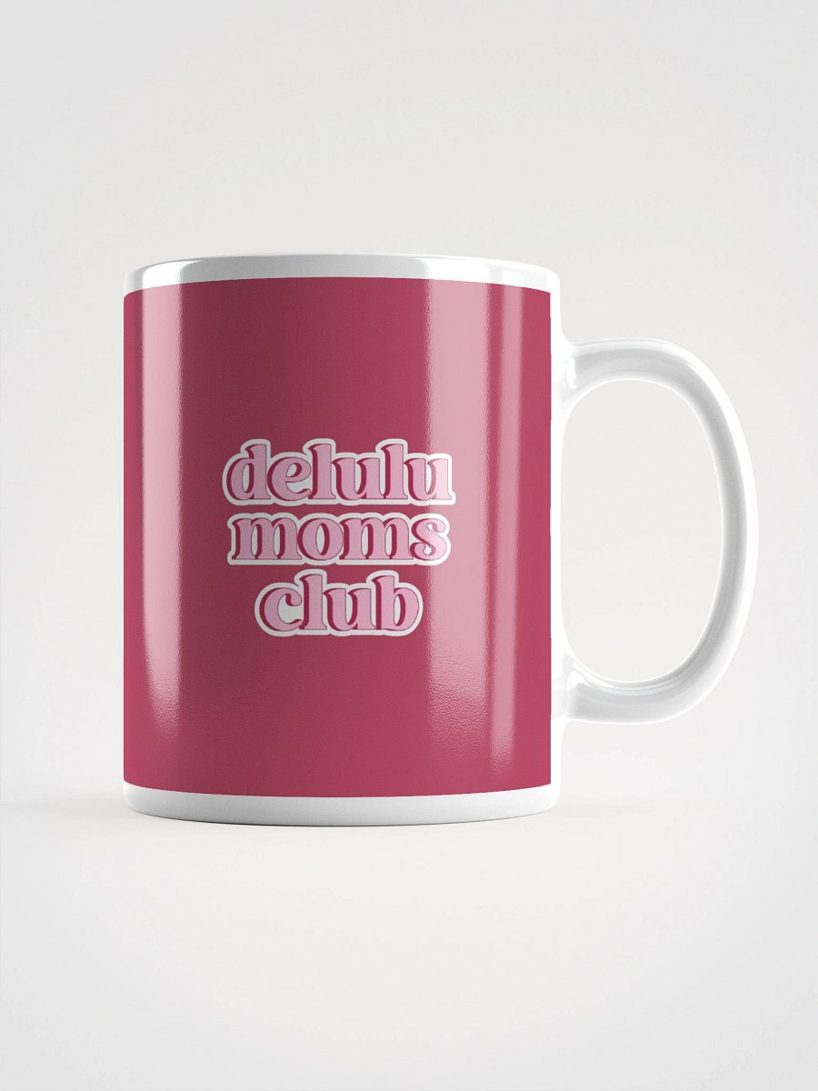 Delulu Moms Club Mug product image (1)