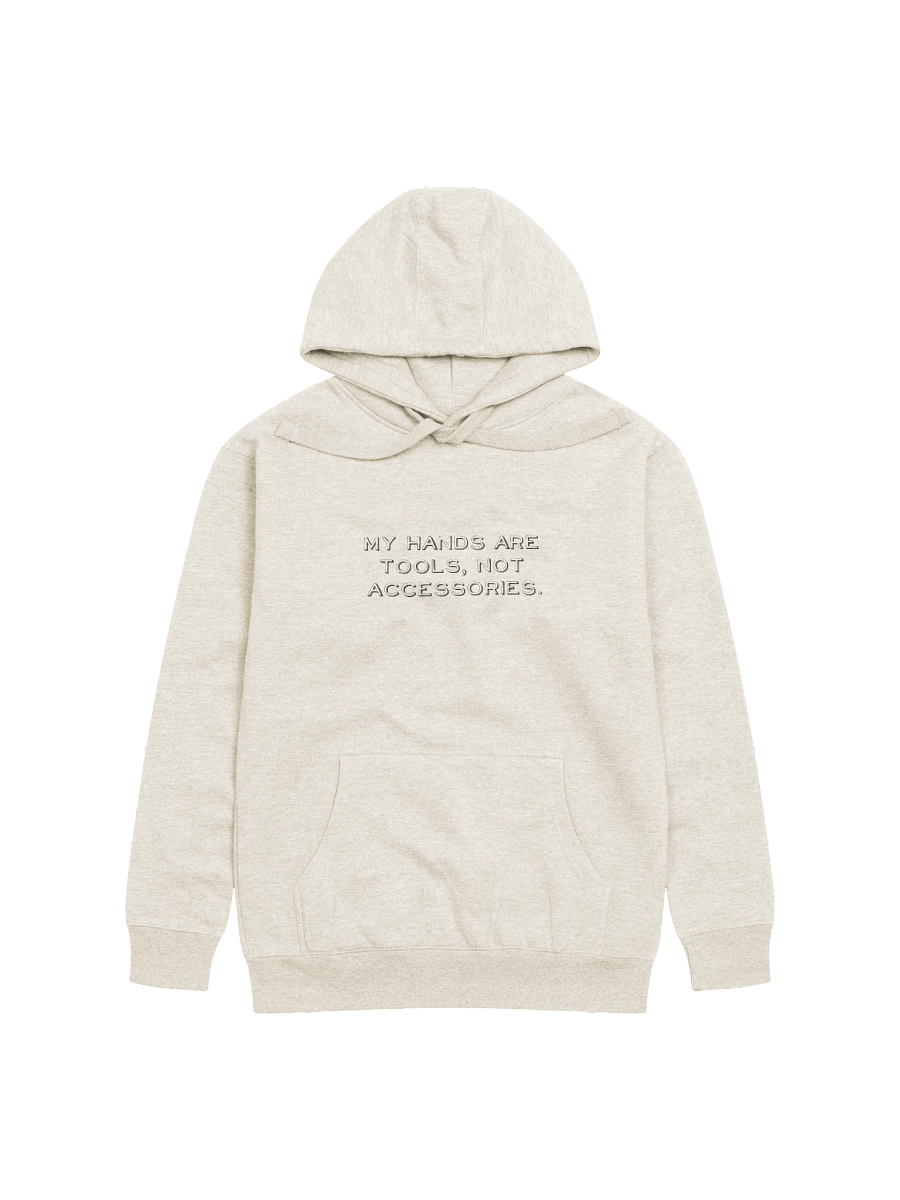My Hands Are Tools, Not Accessories Distressed Print Hoodie product image (4)