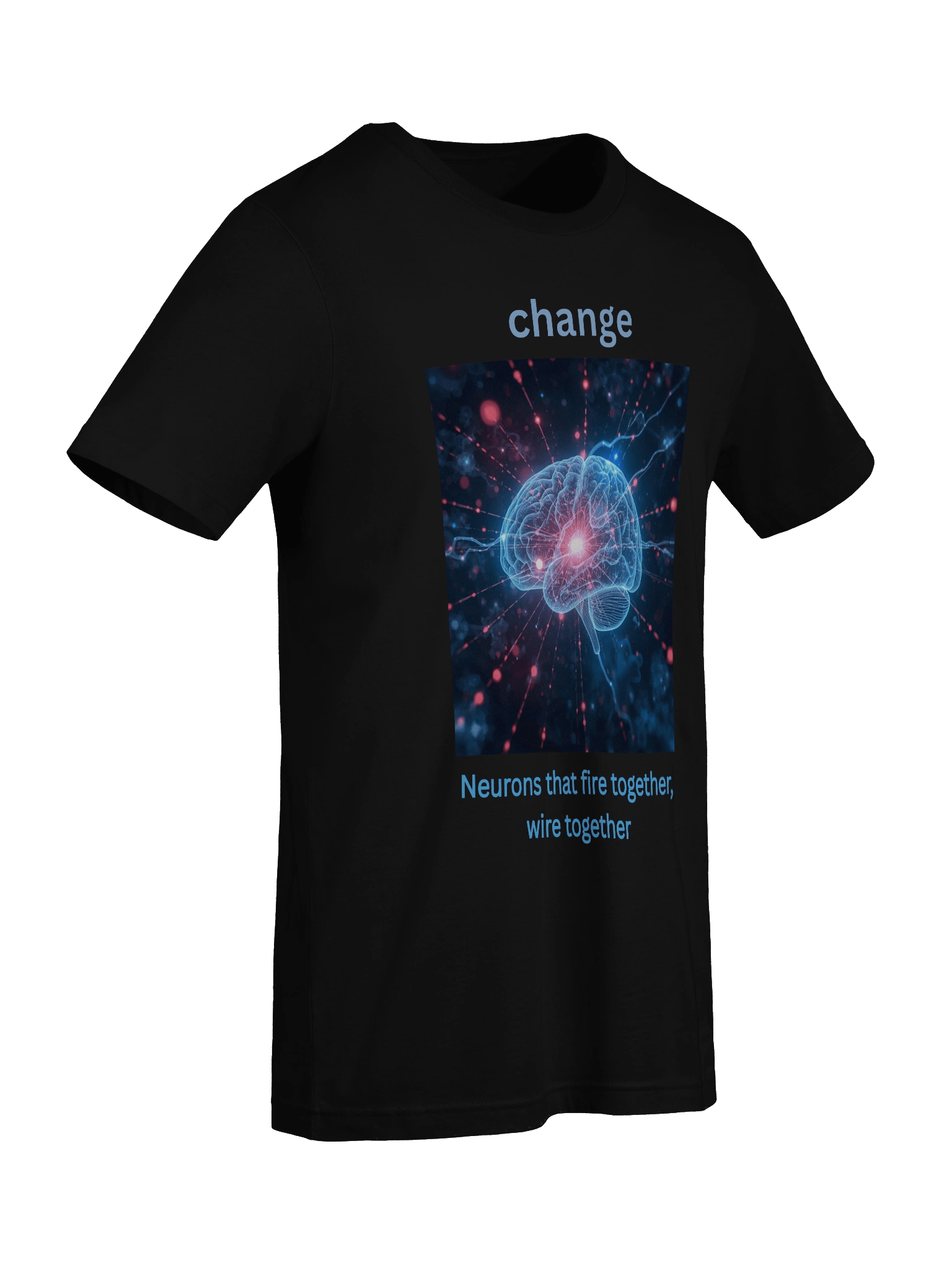 Neurons That Fire Together Wire Together – Mindset Tee product image (75)