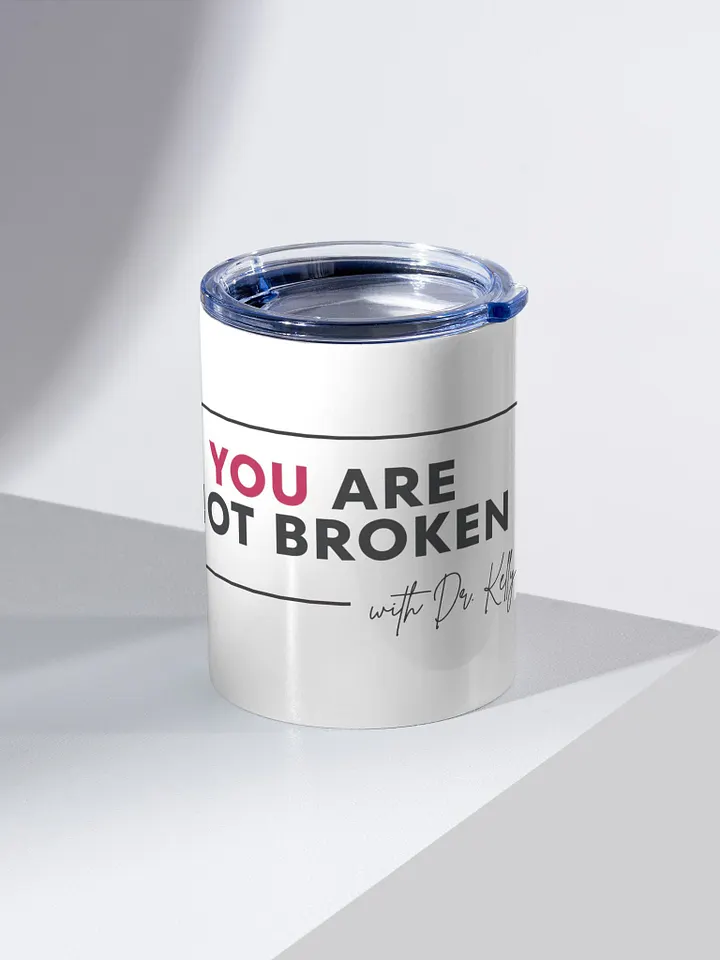 You Are Not Broken Mug product image (2)