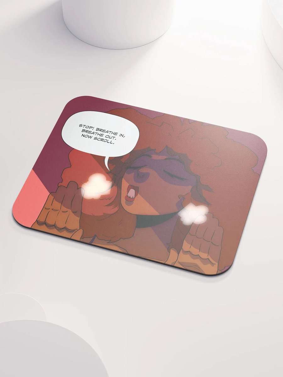 Breathe In, Breathe Out, Now Scroll Mouse Pad product image (3)