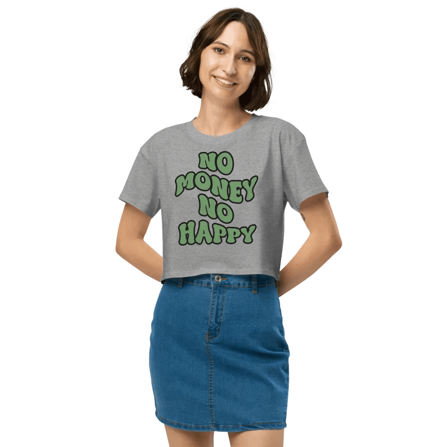 BUIII: No money, no happy Crop Tops product image (2)