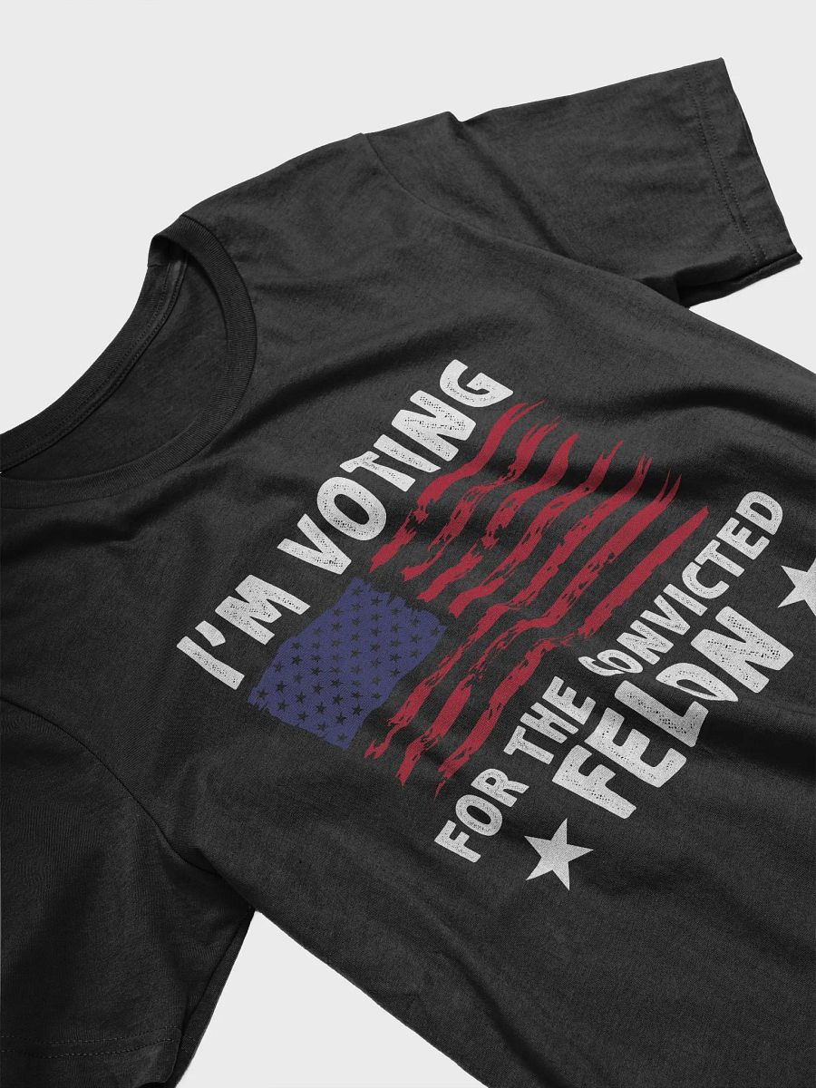 I'm Voting For The Convicted Felon Funny Retro T-Shirt product image (3)