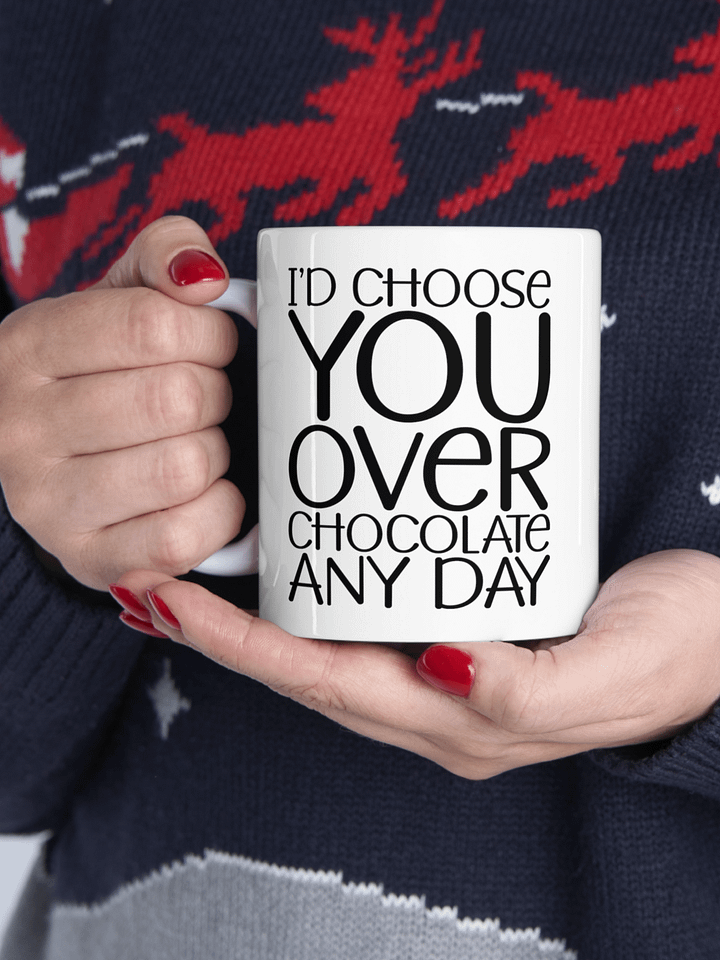 I'd Choose You Over Chocolate Any Day product image (1)